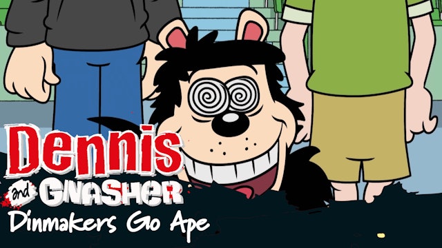 Dennis the Menance and Gnasher - Dinmakers Go Ape (Part 5)