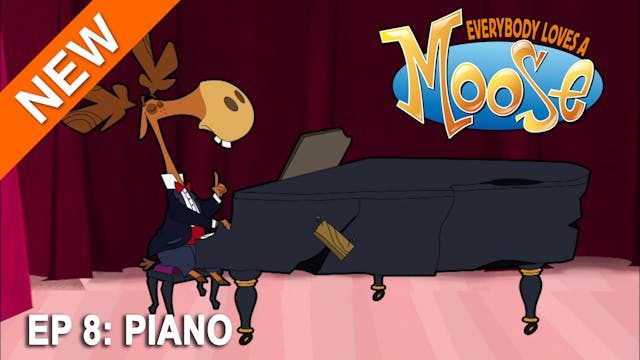 Everybody Loves a Moose - Piano (Part 8)