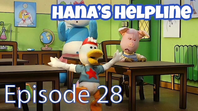 Hana’s Helpline - Ow! Patsy! (Part 28)