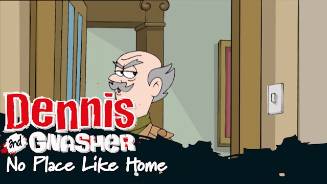 Dennis the Menace and Gnasher - No Place Like Home (Part 38)