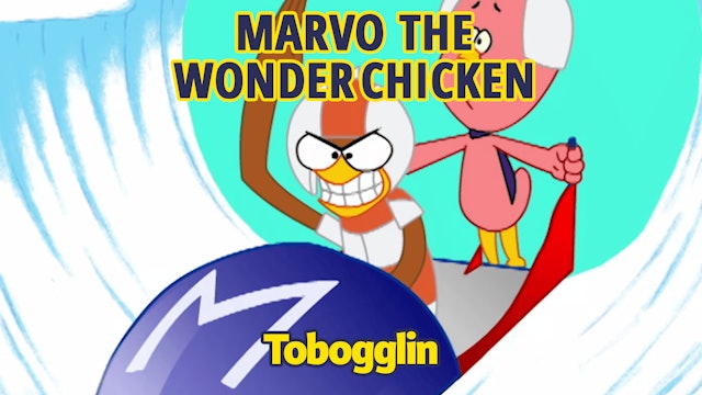 Marvo the Wonder Chicken - Tobogglin' (Part 17)