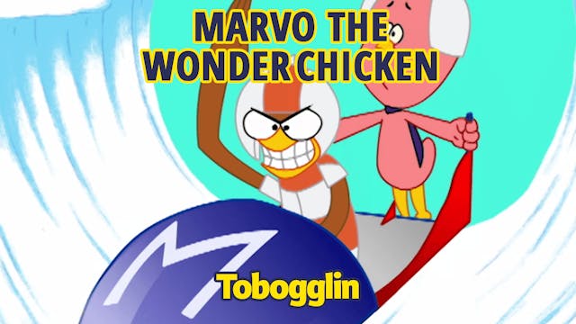 Marvo the Wonder Chicken - Tobogglin'...