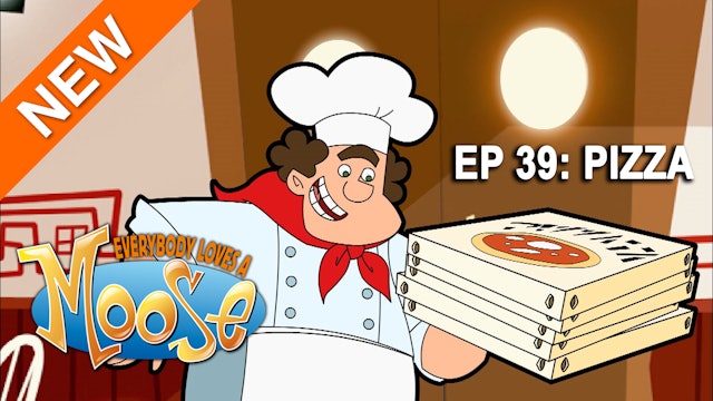 Everybody Loves a Moose - Pizza (Part 39)
