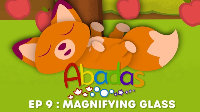 Abadas - Magnifying Glass (Part 9)