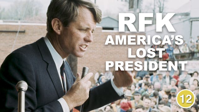 RFK: America’s Lost President