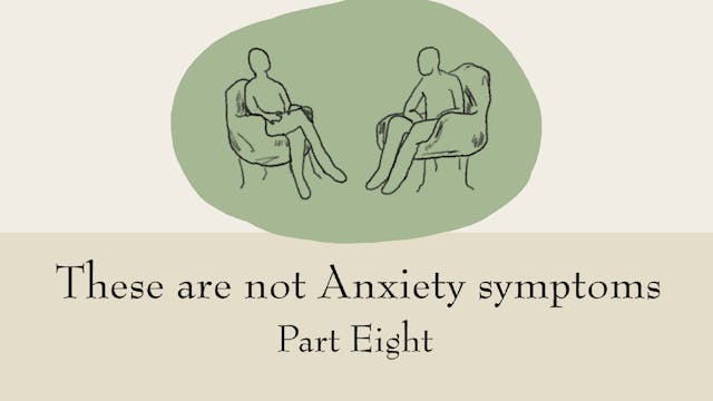 These Are Not Anxiety Symptoms (Part ...