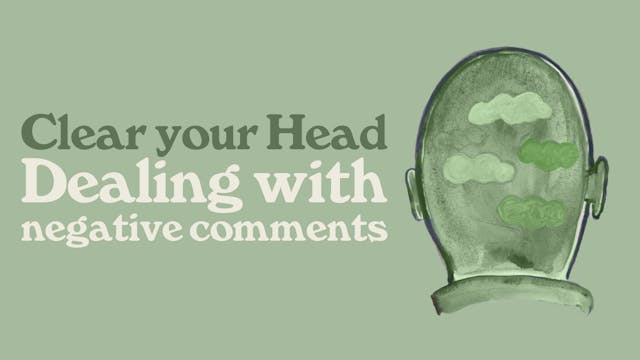 Clear Your Head: Dealing With Negativ...