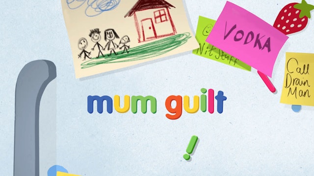Mum Guilt