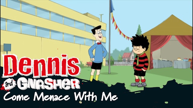 Dennis the Menance and Gnasher - Come Menace With Me (Part 15)