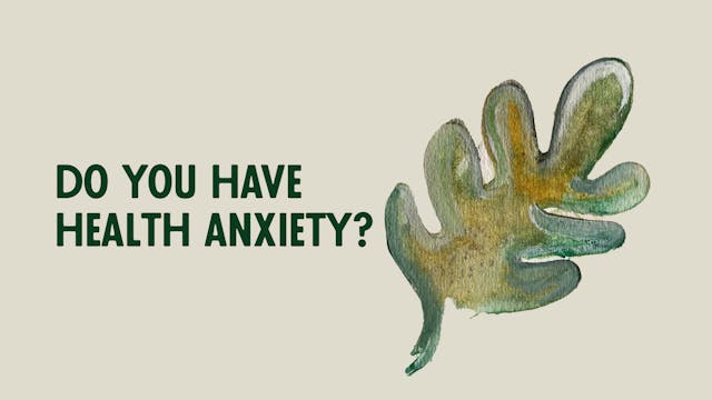 Do You Have Health Anxiety?