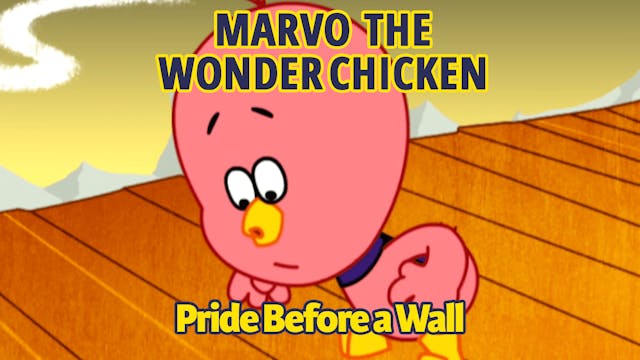 Marvo the Wonder Chicken - Pride Befo...