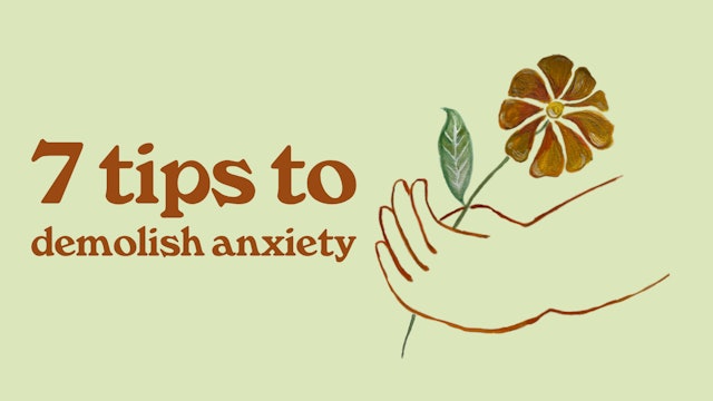 7 Tips To Demolish Anxiety - Paige Pradko
