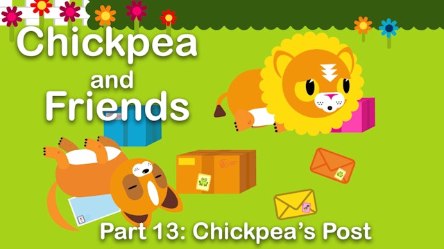 Chickpea & Friends - Chickpea’s Post (Part 13)