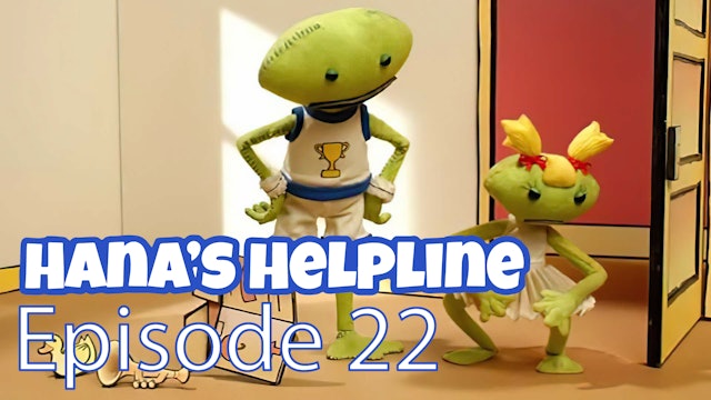 Hana’s Helpline - Little Miss Sulky Pants (Part 22)
