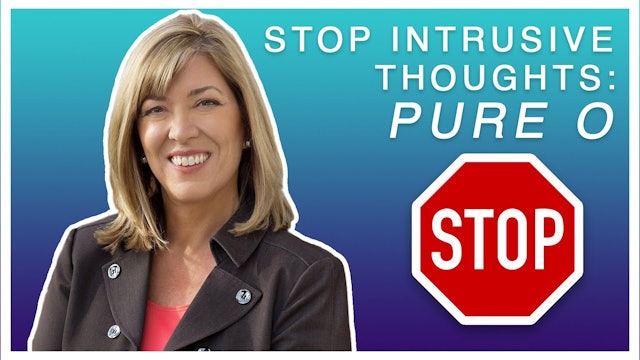 Stop Intrusive Thoughts: Pure O
