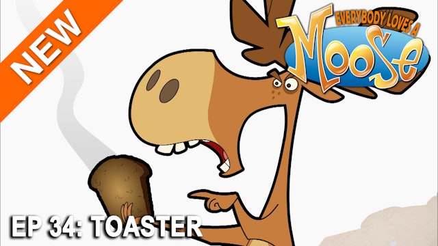 Everybody Loves a Moose - Toaster (Part 34)