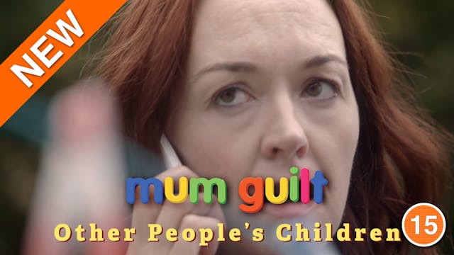 Mum Guilt - Other People's Children (...