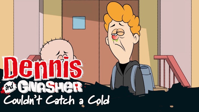 Dennis the Menance and Gnasher - Couldn't Catch a Cold (Part 21)