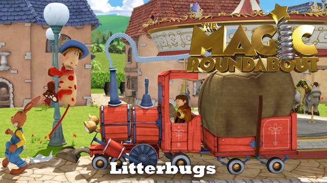 The Magic Roundabout - Litterbugs (Pa...
