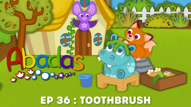 Abadas - Toothbrush (Part 36)