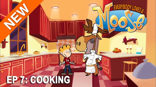 Everybody Loves a Moose - Cooking (Pa...