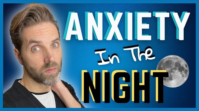 Anxiety in the Night