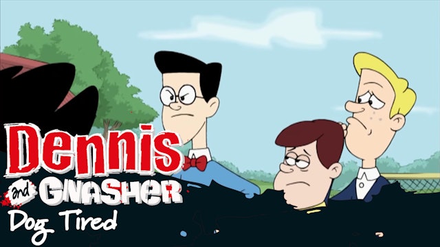 Dennis the Menace and Gnasher - Dog Tired (Part 26)