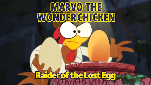Marvo the Wonder Chicken - Raider of ...