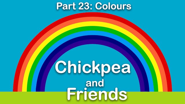 Chickpea & Friends - Colours (Part 24)