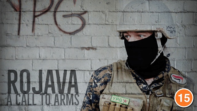Rojava, A Call to Arms