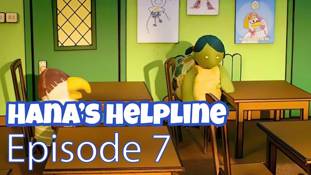 Hana’s Helpline - Disappearing Act (Part 7)