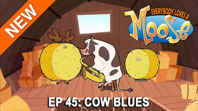 Everybody Loves a Moose - Cow Blues (...