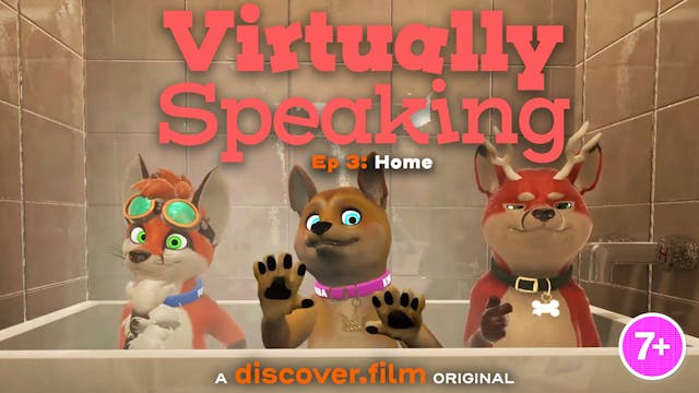 Virtually Speaking - Home (Part 3)