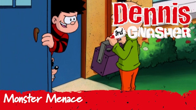 Dennis the Menace and Gnasher: Monster Menace (Part 13)