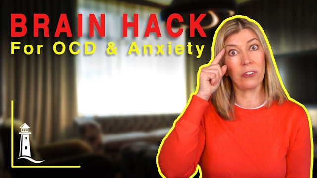 Brain Hack for OCD & Anxiety