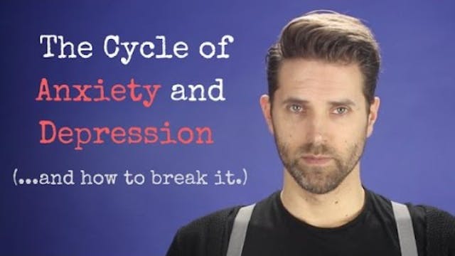 The Cycle of Anxiety and Depression (...
