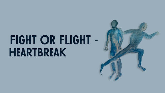 Fight or Flight - Heartbreak