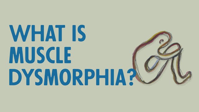 What Is Muscle Dysmorphia?