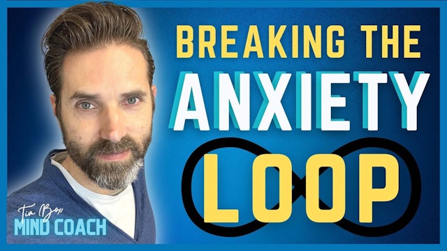 Breaking the Anxiety Loop