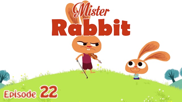 Mister Rabbit – Music (Part 22)