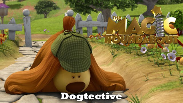 The Magic Roundabout - Dogtective (Pa...
