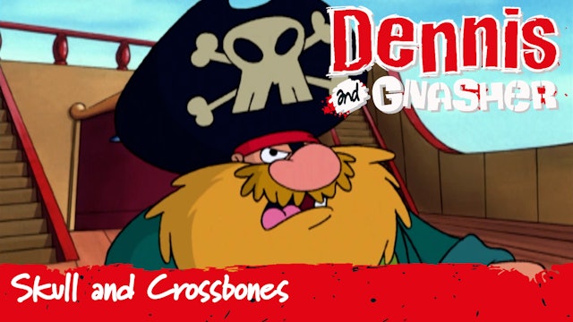 Dennis the Menace and Gnasher: Skull and Crossbones (Part 11)