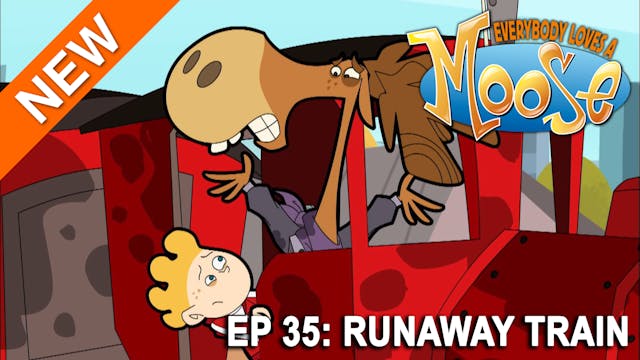 Everybody Loves a Moose - Runaway Tra...