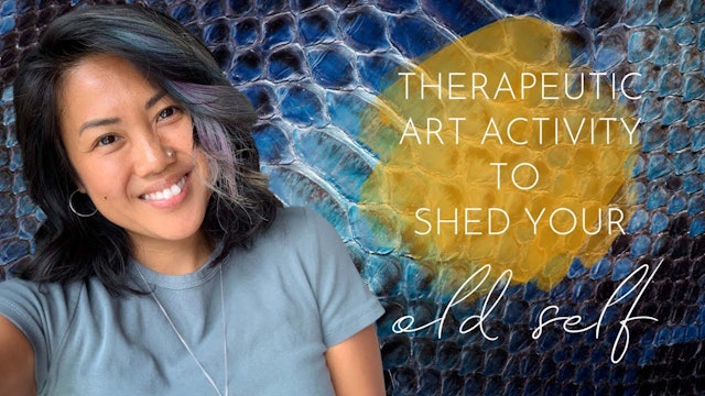 Therapeutic Art Activity to Shed your Old Self