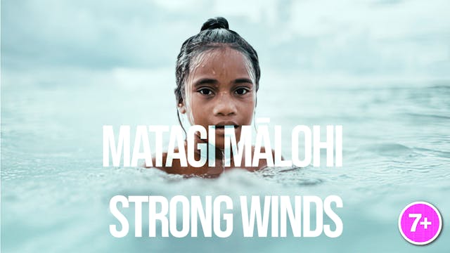 Matagi Mālohi: Strong Winds