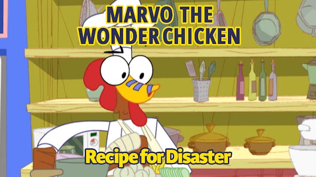 Marvo the Wonder Chicken - Recipe for...