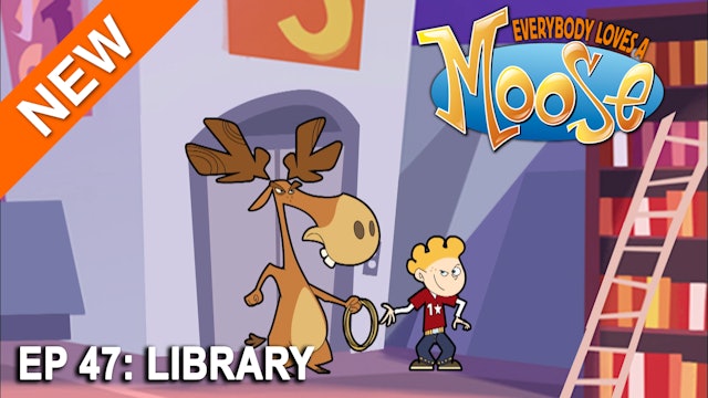 Everybody Loves a Moose - Library (Part 47)