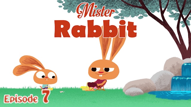 Mister Rabbit - The Deck Chair (Part 7 )