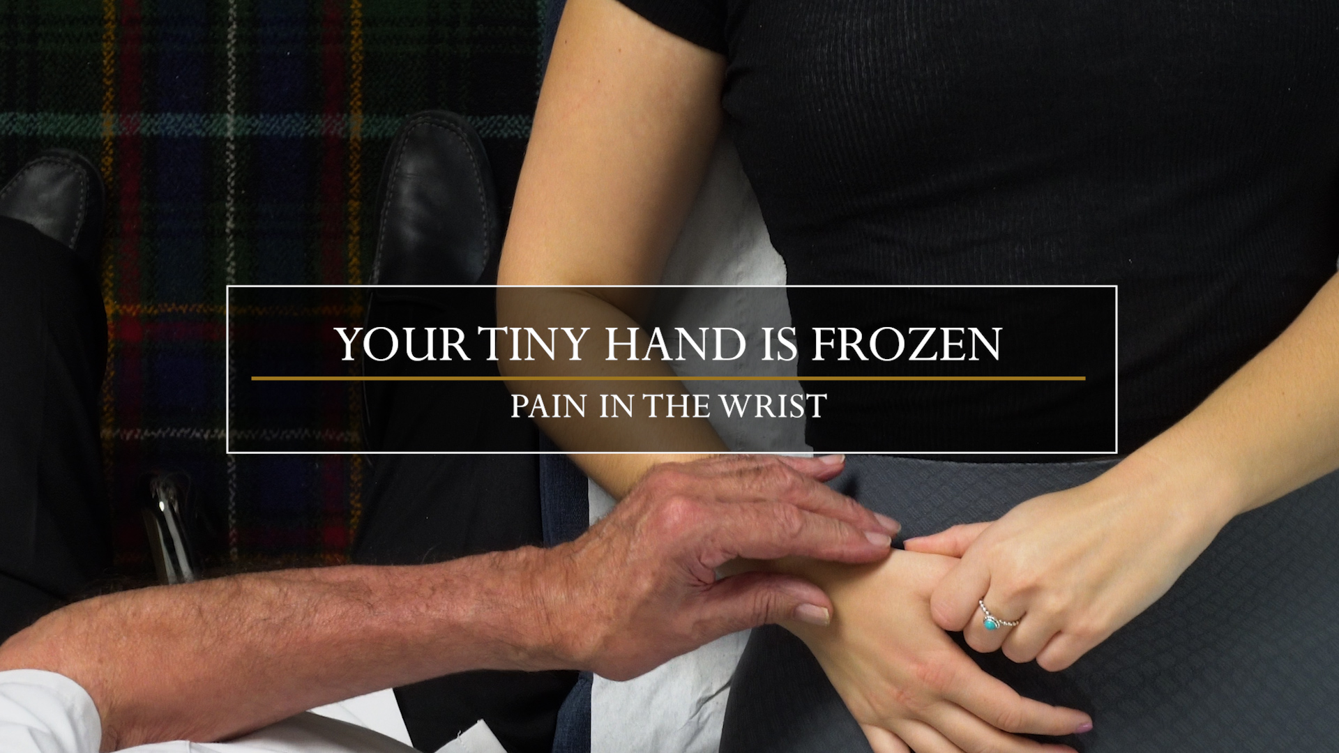 14. Tiny Hands / Wrist Pain