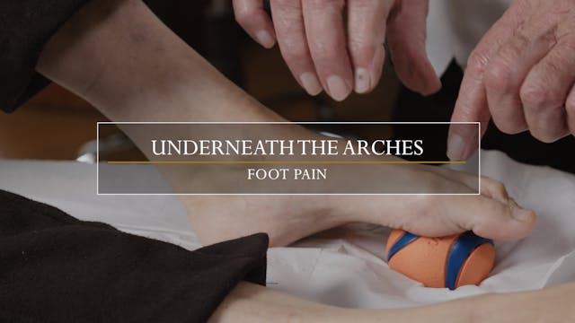 5. Underneath the Arches / Foot Pain